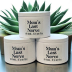 Moms Last Nerve Soy Wax Candle